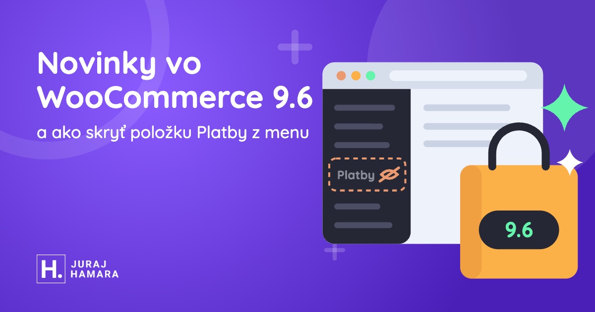 Obrázok článku: Novinky vo WooCommerce 9.6 a ako skryť položku Platby z menu