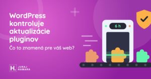 Obrázok článku: WordPress kontroluje každú aktualizáciu pluginu. Čo to znamená pre váš web?